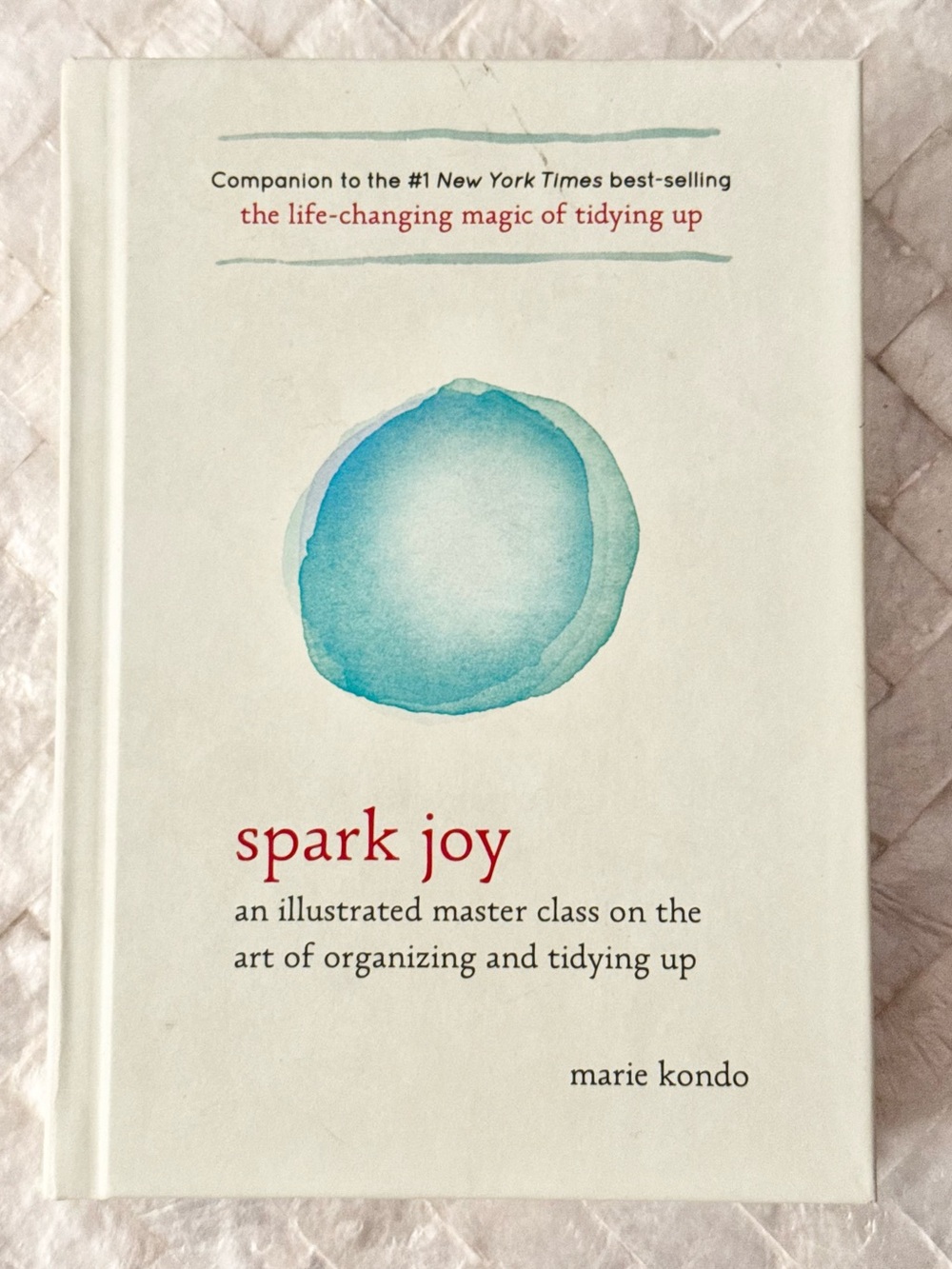 Spark Joy Marie Kondo hardcover book illustrated art of organizing & tidying up